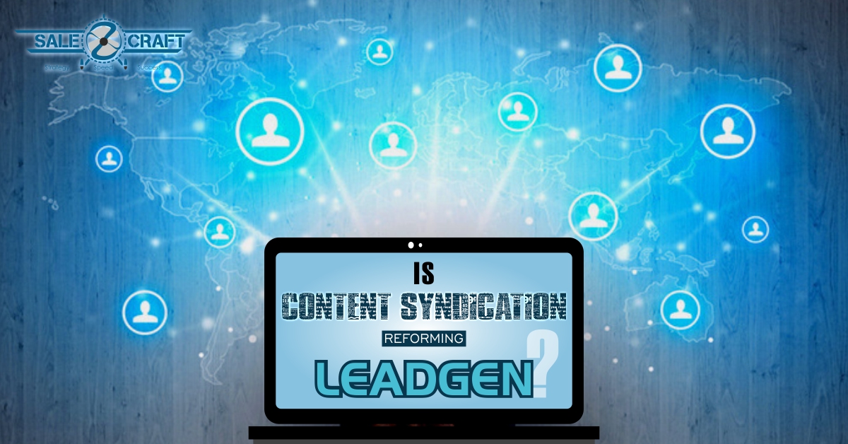 Is Content Syndication Reforming LeadGen?