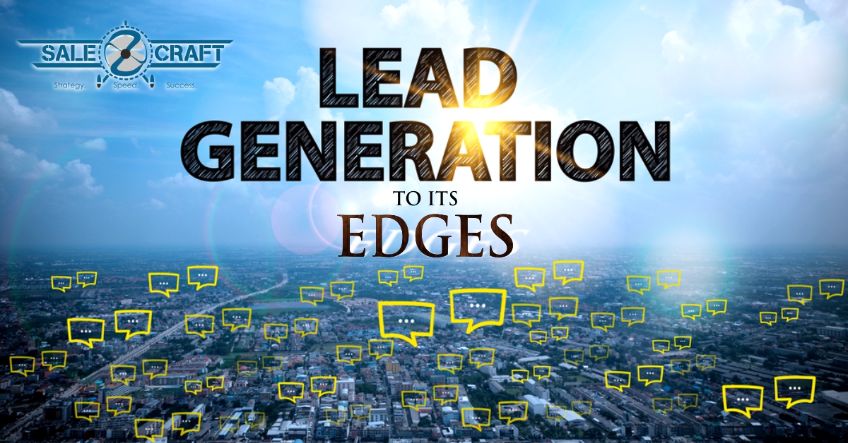 Lead Generation To Its Edges